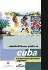Historia del humor gráfico en Cuba - Hernández Guerrero, Arístedes E. Piñero Estrada, Jorge A.