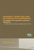 Estrategia y estructura como factores del éxito empresarial : un estudio de las grandes empresas españolas