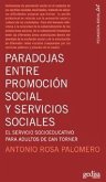 Paradojas entre promoción social y servicios sociales Paradojas entre promoción social y servicios sociales