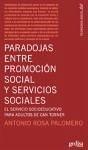 Paradojas entre promoción social y servicios sociales - Rosa Palomero, Antonio