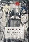 Tres sombreros de copa - Mihura, Miguel; Valls, Fernando