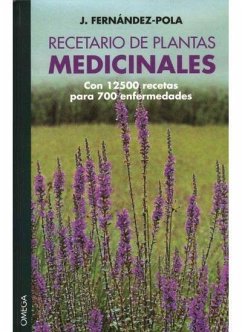 Recetario de plantas medicinales - Fernández-Pola, J.