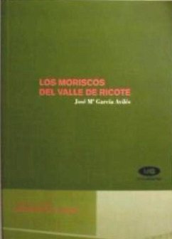 Los moriscos del valle de Ricote - García Avilés, José María