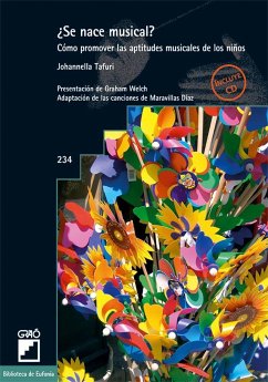 ¿Se nace musical? : cómo promover las aptitudes musicales de los niños - Díaz Gómez, Blanca Maravillas; Tafuri, Johanella