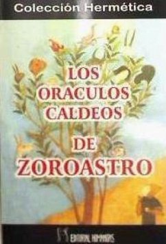 Los oráculos caldeos de Zoroastro - Zaratustra