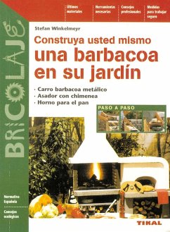 Bricolaje. Construya usted mismo una barbacoa en su jardín