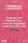 Economic and Financial Press: From the Beginnings to the First Oil Crisis Economic and Financial Press: From the Beginnings to the First Oil Crisis