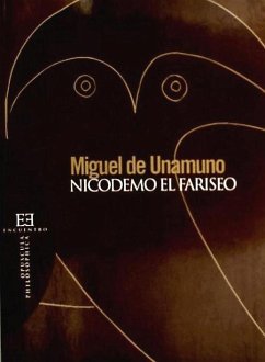 Nicodemo el fariseo - Unamuno, Miguel De