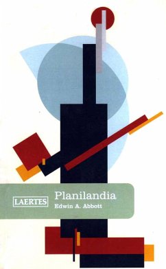 Planilandia : una novela de muchas dimensiones - Olcina, Emili; Abbott, Edwin A.; Abbot, Edwin A.