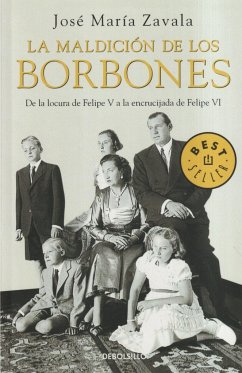 La maldición de los Borbones - Zavala, José María