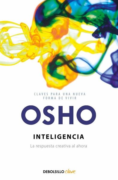 Inteligencia : la respuesta creativa al ahora