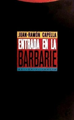 Entrada en la barbarie - Capella, Juan-Ramón