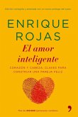 El amor inteligente : corazón y cabeza, claves para construir una pareja feliz El amor inteligente : corazón y cabeza, claves para construir una pareja feliz