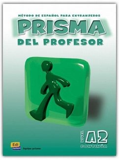 Prisma, método de español para extranjeros, nivel A2, continúa. Libro del profesor - Gelabert Navarro, María José . . . [et al.; Gómez del Amo, Raquel; Oliva Romero, Carlos