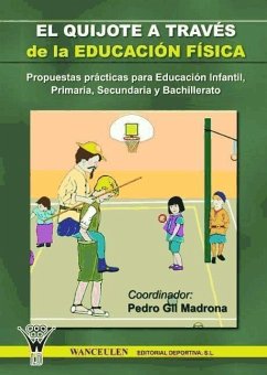 El Quijote a través de la educación física - Gil Madrona, Pedro