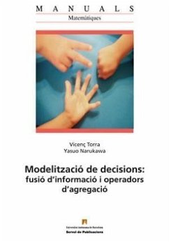 Modelització de decisions : fusió d'informació i operadors d'agregació - Torra i Reventós, Vicenç; Narukawa, Yasuo