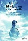 El cielo en una botella : historia de la pesquisa sobre el azul del firmamento - Pesic, Peter