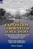 The Expedition to Borneo of H.M.S. Dido The Expedition to Borneo of H.M.S. Dido