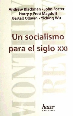 Un socialismo para el siglo XXI - Blackman, Andrew . . . [et al.