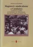 Magisteri i sindicalisme a Catalunya : la Federació Catalana de Treballadors de l'Enseyament