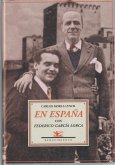 En España con Federico García Lorca : páginas de un diario íntimo, 1928-1936