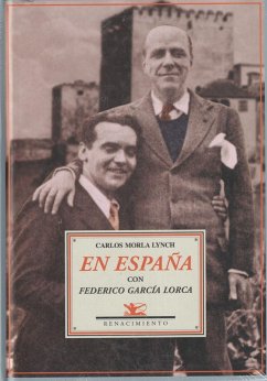 En España con Federico García Lorca : páginas de un diario íntimo, 1928-1936 - Morla Lynch, Carlos; Macías, Sergio