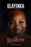 Olayinka: My Rebirth