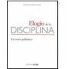 Elogio de la disciplina : un texto polémico - Bueb, Bernhard