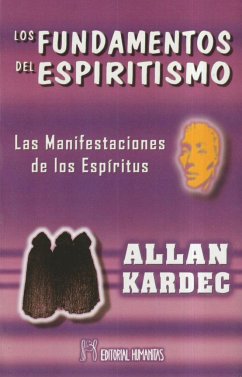 Los fundamentos del espiritismo : las manifestaciones de los espíritus - Kardec, Allan