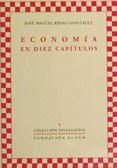 Economía en diez capítulos - Ridao González, José Miguel