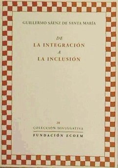 De la integración a la inclusión - Sáenz de Santa María, Guillermo