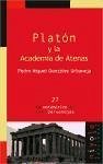 Platón y la Academia de Atenas (La matemática en sus personajes, Band 27)