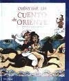Cuentos para contar. Cuéntame un cuento de Oriente Cuentos para contar. Cuéntame un cuento de Oriente
