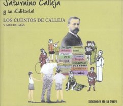 Saturnino Calleja y su editorial : los cuentos de Calleja y mucho más - Fernández de Córdoba Calleja, Enrique