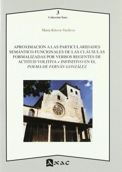 Aproximación a las particularidades semántico-funcionales de las cláusulas formalizadas por verbos regentes de actitud volitiva + infinitivo en el Poema de Fernán González Cover Aproximación a las particularidades semántico-funcionales de las cláusulas formalizadas por verbos regentes de actitud volitiva + infinitivo en el Poema de Fernán González