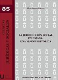 La jurisdicción social en España : una visión histórica