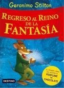 Regreso al reino de la fantasía - Stilton, Geronimo