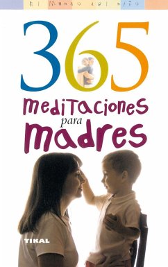 365 meditaciones para madres - Saavedra, Beth Wilson