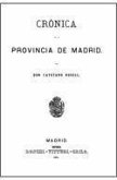 Crónica general de España, ó sea historia ilustrada y descriptiva de sus provincias, sus poblaciones más importantes y posesiones de ultramar