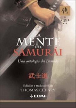 La mente del samurái : una antología del Bushido - Cleary, Thomas F.