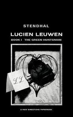 The Green Huntsman: Lucien Leuwen Book 1 - Stendhal
