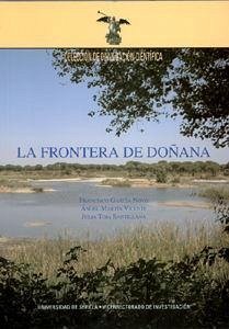 La frontera de Doñana - García Novo, Francisco; Martín Vicente, Ángel; Toja Santillana, Julia