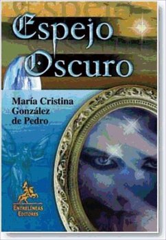 Espejo oscuro - González Pedro, María Cristina