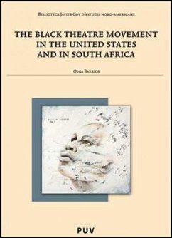 The black theatre movement in the United States and in South Africa - Barrios Herrero, Olga
