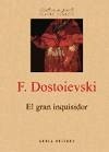 El gran inquisidor - Dostoevskiï, Fiodor Mijaïlovich