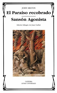 El Paraíso recobrado ; Sansón Agonista - Milton, John