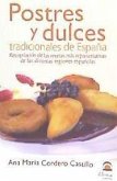 Postres y dulces tradicionales de España : recopilación de las recetas más representativas de las distintas regiones españolas