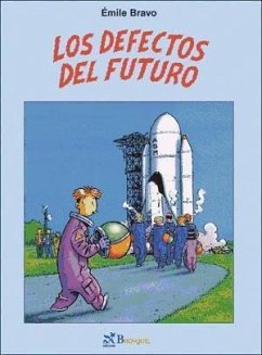 Los defectos del futuro - Bravo, Émile