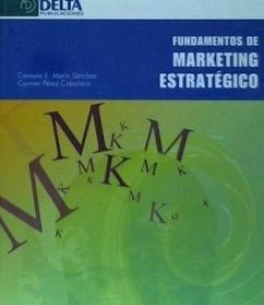 Fundamentos de marketing estratétigo - Marín Sánchez, Carmelo E.; Pérez Cabañero, Carmen