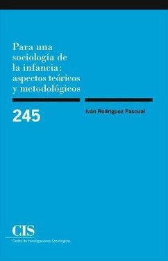 Para una sociología de la infancia : aspectos teóricos y metodológicos - Rodríguez Pascual, Iván